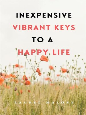 cover image of Inexpensive Vibrant Keys to a Happy Life